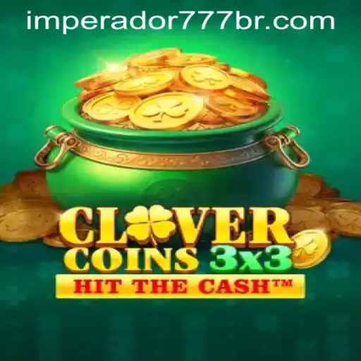 Explorando o Fascinante Mundo de Clovercoin3x3 e a Plataforma IMPERADOR 777 Bet