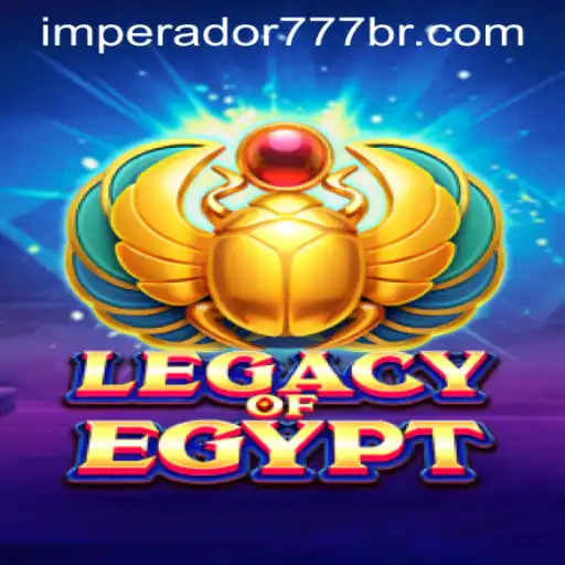 LegacyOfEgypt: Uma Jornada Fascinante no Mundo dos Faraós com IMPERADOR 777 Bet