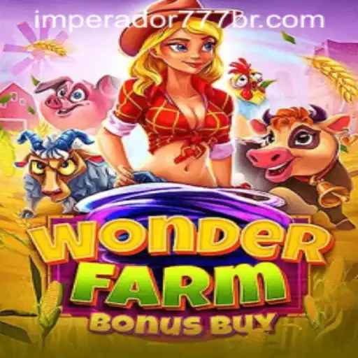 Explore WonderFarmBonusBuy e Descubra o Mundo do IMPERADOR 777 Bet
